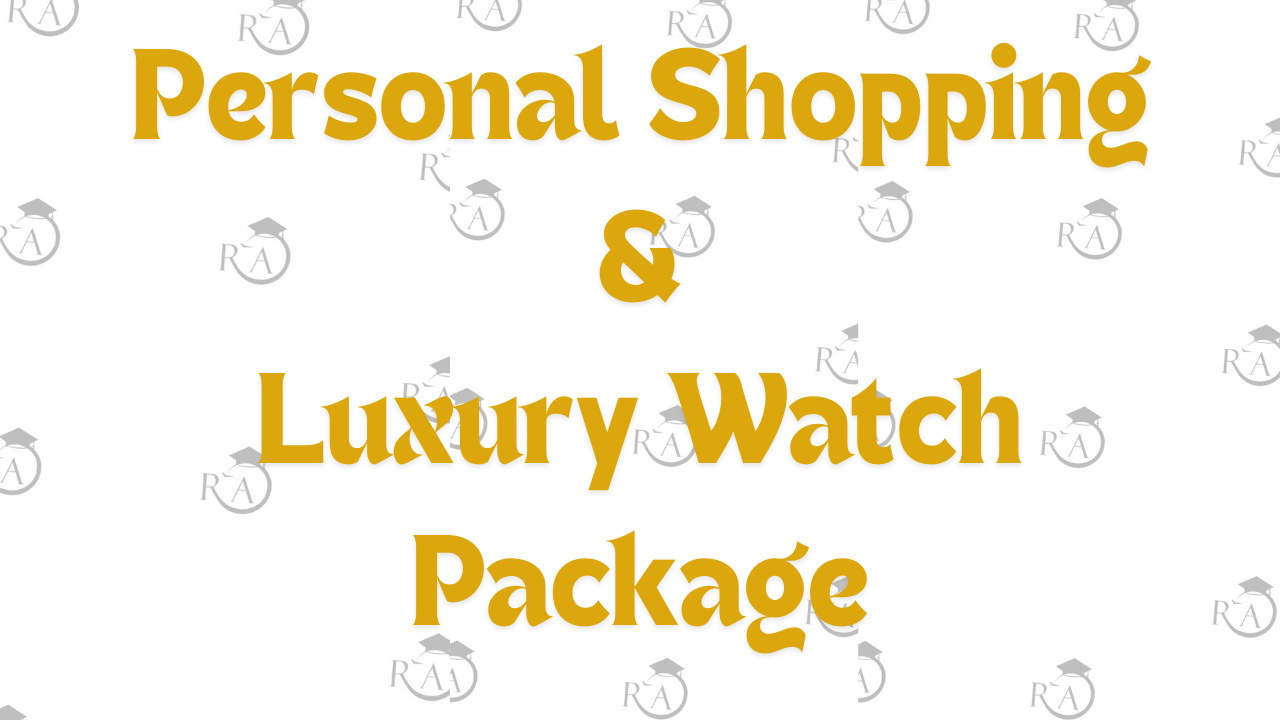 PERSONAL SHOPPING & LUXURY WATCHES PACKAGE